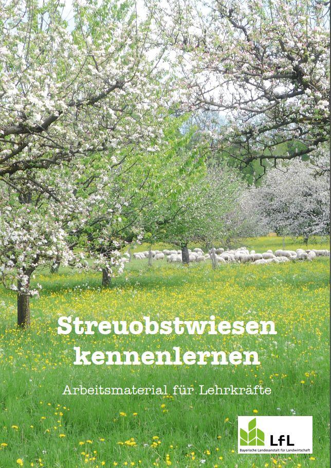 Streuobstwiesen kennenlernen – Arbeitsmaterial für Lehrkräfte – 64 Seiten