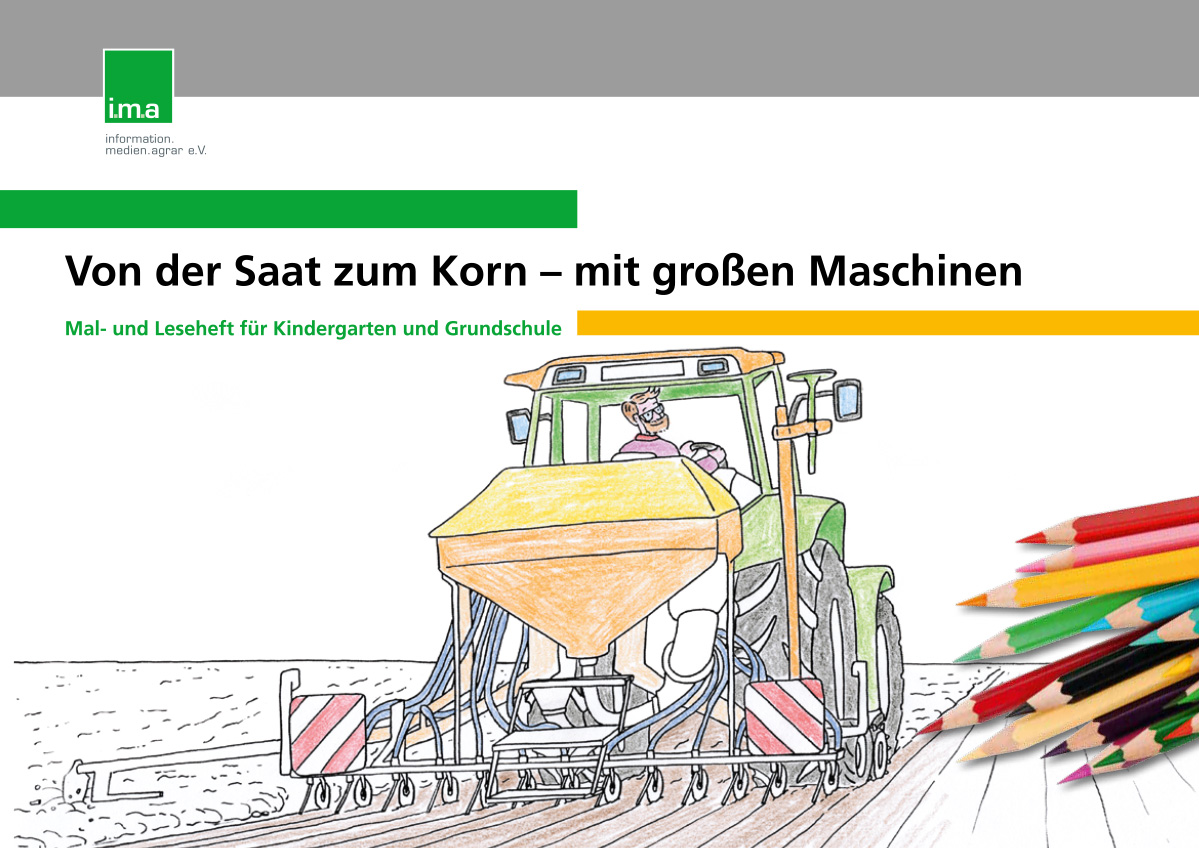 Mal- und (Vor)leseheft Von der Saat zum Korn - mit großen Maschinen